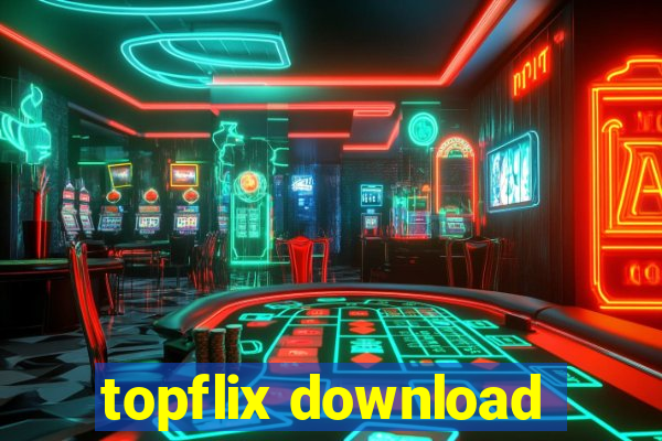 topflix download